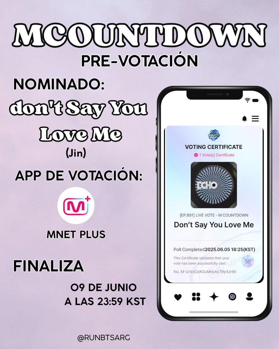 🗳️| McountDown 

DON'T SAY YOU LOVE ME by #JIN se encuentra nominado.

•Se puede votar 5 veces por cuenta.

•App📱: Mnet Plus 

mnetplus.onelink.me/TRa8/94wr5mku?…

• 📆 Finaliza el  09 de junio 23:59 (kst)
