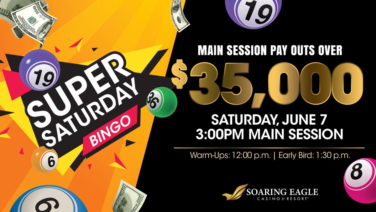 Join us for Super Saturday Bingo today at 3 p.m. The main session pays out over $35,000 For more information visit our website at loom.ly/wvBkWxg