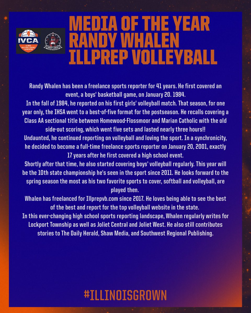 A huge shout out to excellent journalist and great friend Randy Whalen on being named Boys Volleyball Media Person of the Year by the IHSA. For 4 decades, Randy has been a shining light in the high school sports community.  I am very proud to call him a colleague and friend.