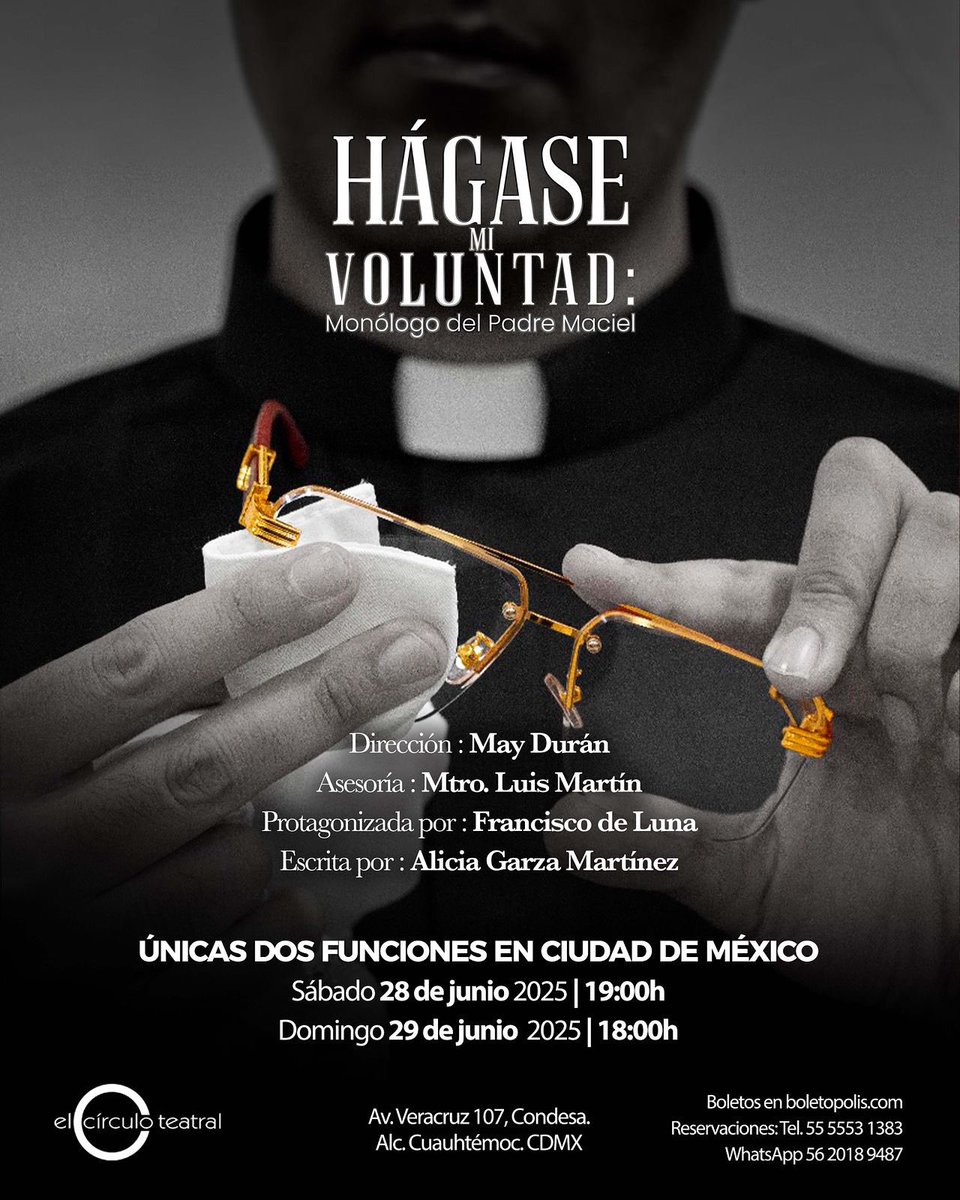 🎭 HÁGASE MI VOLUNTAD: MONÓLOGO DEL PADRE MACIEL 

📣 ¡ÚNICAS DOS FUNCIONES EN CDMX!
 
Próximo 28 y 29 de junio
⏰Sábado 19:00h y Domingo 18:00h
📍Av. Veracruz 107, Condesa. CDMX.
🎟️ blt.mx/rhb
📲 Reservaciones WhatsApp 56 2018 9487