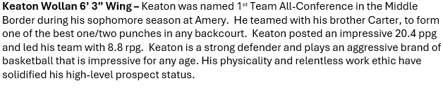 Last round of 1st team bios starts with 2027 <a href="/keaton_wollan/">Keaton Wollan</a>. 

Power downhill rim attacker, but can play at all 3 levels.  Guards with versatility!  

Recently picked up a Division 1 offer from <a href="/CSUB_MBB/">Bakersfield Men's Hoops</a>!

<a href="/ameryboysbball/">Amery Boys Basketball</a>