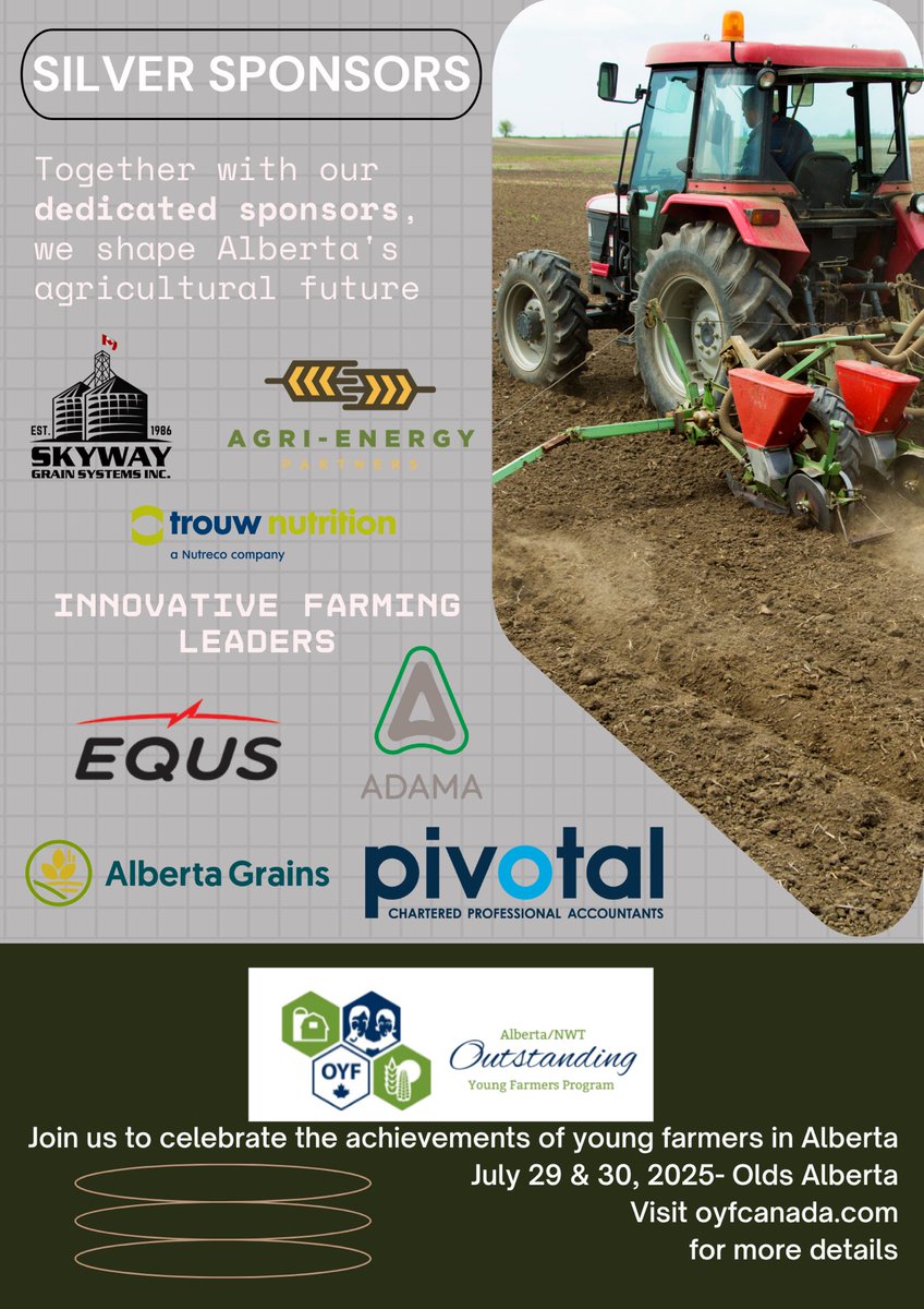 Alberta OYF (@albertaoyf) on Twitter photo Diversified working partners, rooted in ag success is what binds the Ag community. Like our silver level sponsors, they offer a wide spectrum of services that champion Ag producers.
<a href="/AgEnergyPartner/">Agri-Energy Partners Ltd.</a> <a href="/AlbertaGrains/">Alberta Grains</a> <a href="/AdamaAgri/">ADAMA Ltd.</a> <a href="/poweredbyequs/">EQUS</a> <a href="/GrainSkyway/">SkywayGrainSystems</a> <a href="/TrouwNutr_CA/">Trouw Nutrition Canada</a> <a href="/pivotalcpa/">Pivotal LLP</a> Diversified working partners, rooted in ag success is what binds the Ag community. Like our silver level sponsors, they offer a wide spectrum of services that champion Ag producers.
<a href="/AgEnergyPartner/">Agri-Energy Partners Ltd.</a> <a href="/AlbertaGrains/">Alberta Grains</a> <a href="/AdamaAgri/">ADAMA Ltd.</a> <a href="/poweredbyequs/">EQUS</a> <a href="/GrainSkyway/">SkywayGrainSystems</a> <a href="/TrouwNutr_CA/">Trouw Nutrition Canada</a> <a href="/pivotalcpa/">Pivotal LLP</a>