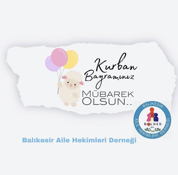 Sevdiklerinizle, ailenizle sağlıklı ve mutlu bayramlar geçirmeniz  diliyoruz. 
Kurban bayramınız mübarek olsun. 
Balıkesir Aile Hekimleri Derneği