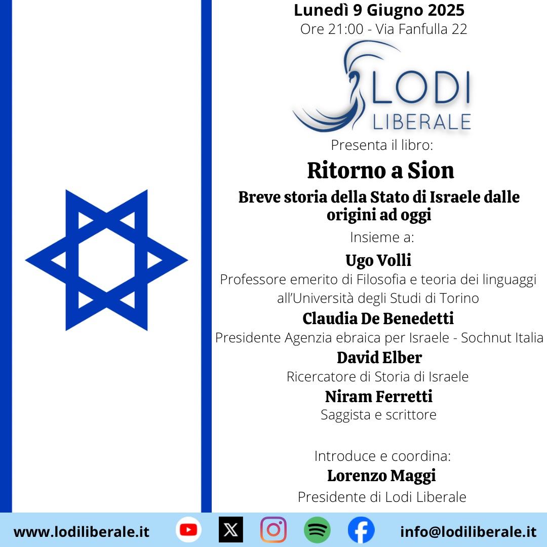 Vi aspettiamo LUNEDÌ 9 GIUGNO alle ore 21:00 presso la Sezione degli Arbitri di Lodi, via Fanfulla 22, presenteremo il libro "Ritorno a Sion. Breve storia dello Stato di Israele dalle origini ad oggi" insieme a: <a href="/UgoVolli/">Ugo Volli</a>, Claudia De Benedetti, David Elber e Niram Ferretti