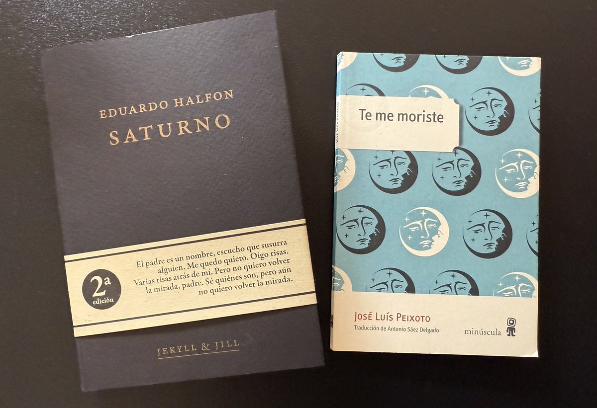 Saturno de Eduardo Halfon y Te me moriste de José Luís Peixoto son dos de las recomendaciones de mi newsletter Fuera del Algoritmo