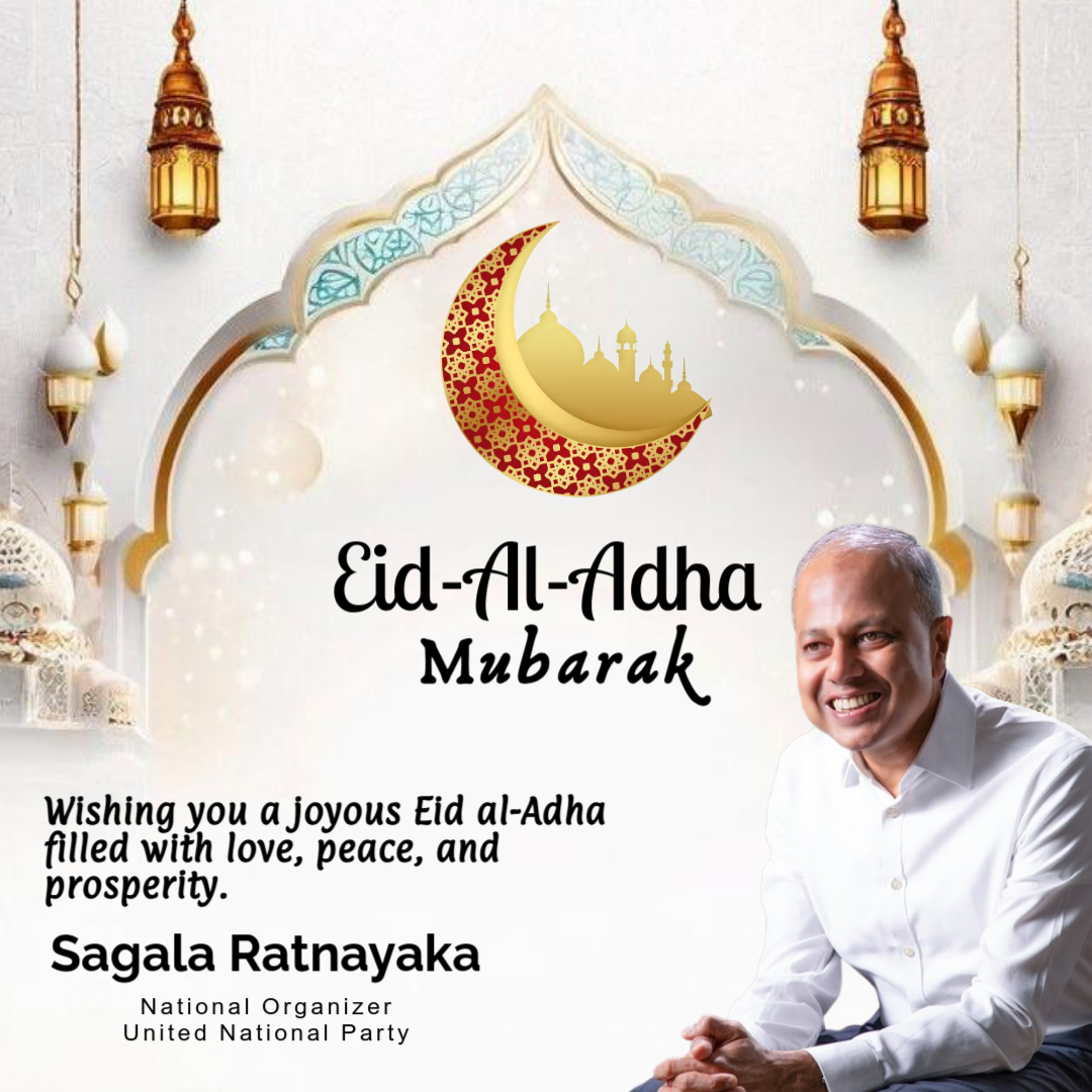 Wishing everyone celebrating a joyful and blessed Eid al-Adha!
May your day be filled with love, peace, and meaningful moments with loved ones.
Eid Mubarak! 
.
.
.
#EidAlAdha #EidMubarak #CelebratingTogether #RespectAndPeace #sagalaratnayaka #unp #unitednationalparty