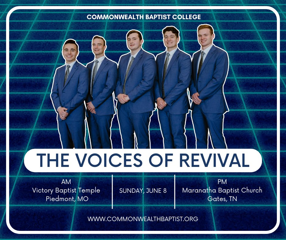 The Voices of Revival are on the move this Sunday, June 8.

📍 Morning – Victory Baptist Temple, Piedmont, MO
📍 Evening – Maranatha Baptist Church, Gates, TN

If you’re in the area, come be part of these services!

📞 Contact the churches for service times

#VOR2025 #CBCplace2be