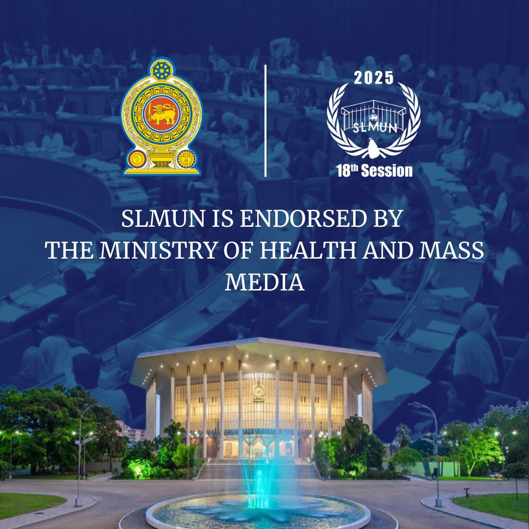 📣 Officially Endorsed!
We are proud to announce that Sri Lanka Model United Nations is now endorsed by the Ministry of Health and Mass Media 🏛✨