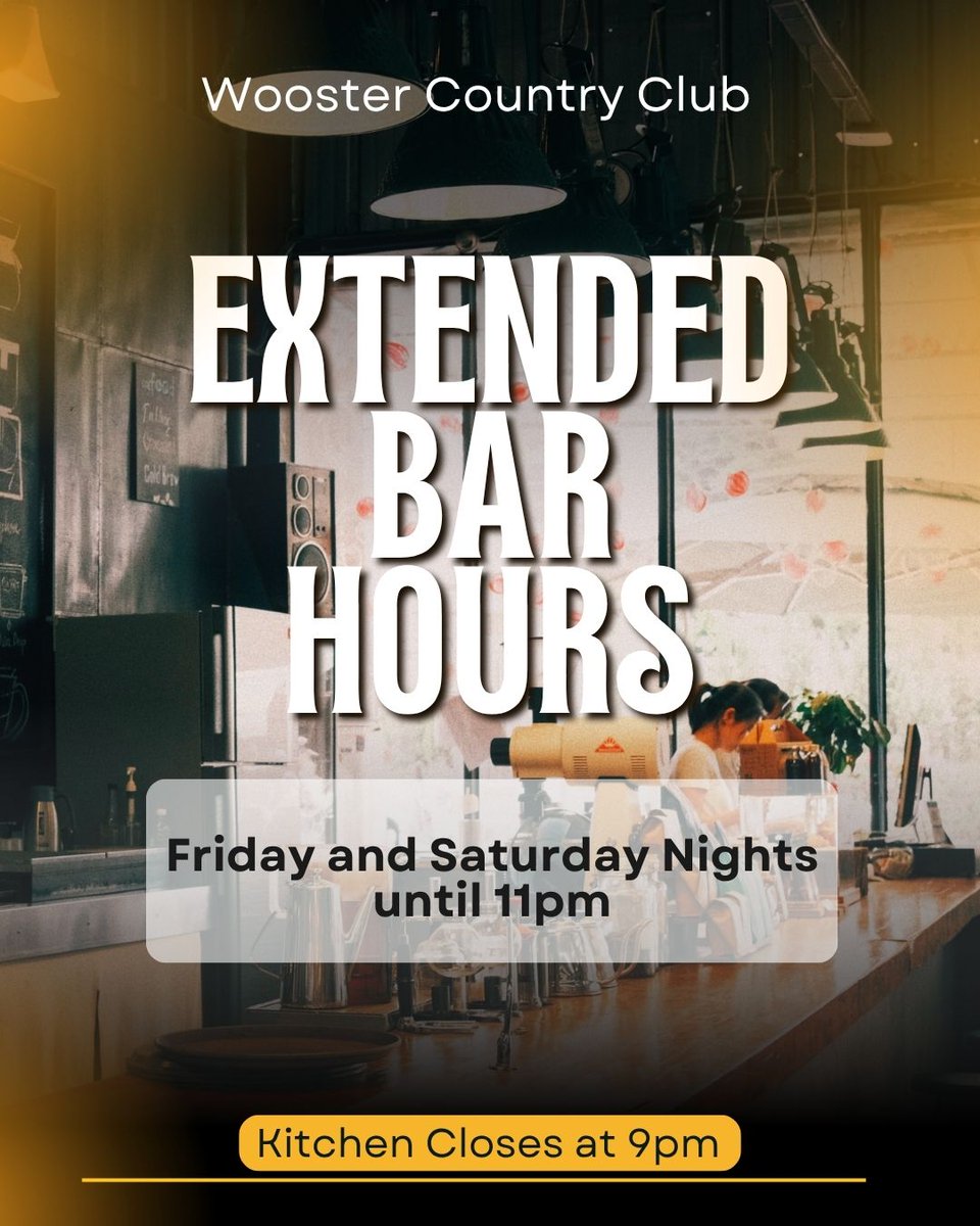 Extended Bar Hours on Friday &amp; Saturday Nights:
As a friendly reminder, beginning on Saturday, June 7th, the club will have extended hours for bar service until 11:00 pm. We will be open on both Friday and Saturday evenings throughout the summer. The kitchen will close at 9:00 pm