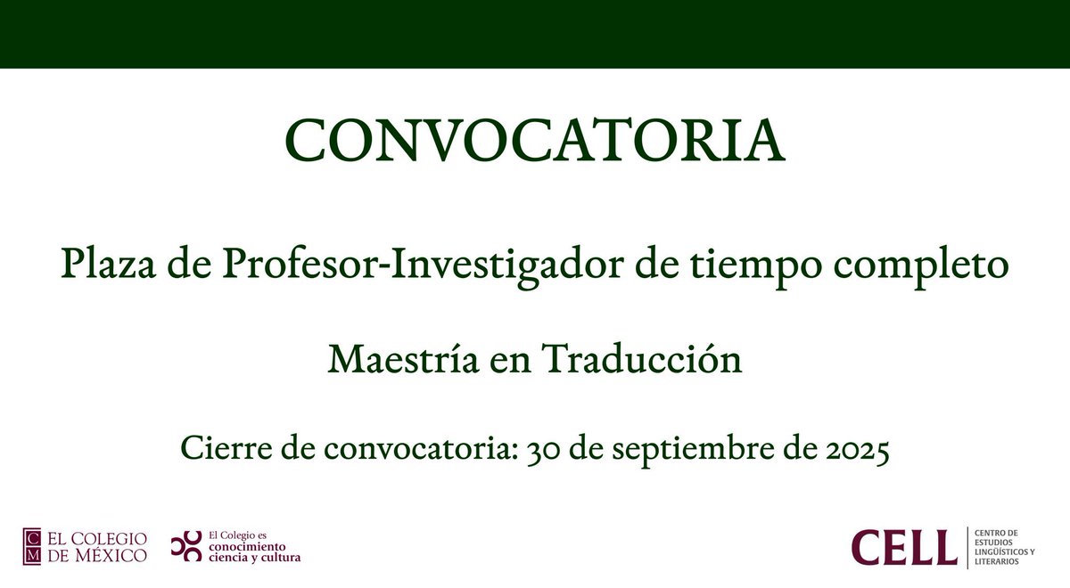 CELL Colmex (@cellcolmex) on Twitter photo #convocatoria
El <a href="/CELLColmex/">CELL Colmex</a> abre una convocatoria para ocupar una plaza de profesor-investigador de tiempo completo, dirigida a investigadores/as en el área de Traducción.
👉 Consulta toda la información: cell.colmex.mx/plazas-profeso…
📅 Cierre de la convocatoria: 30/9/2025 #convocatoria
El <a href="/CELLColmex/">CELL Colmex</a> abre una convocatoria para ocupar una plaza de profesor-investigador de tiempo completo, dirigida a investigadores/as en el área de Traducción.
👉 Consulta toda la información: cell.colmex.mx/plazas-profeso…
📅 Cierre de la convocatoria: 30/9/2025