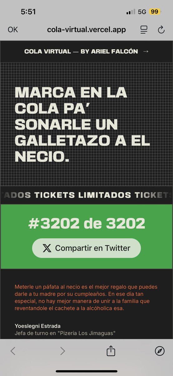 ¡Ya marqué en la cola pa darle el galletazo a El Necio! Soy el #3202 de 3202. ¡Sin empujar que hay muchacho!  cola-virtual.vercel.app 😂😂😂