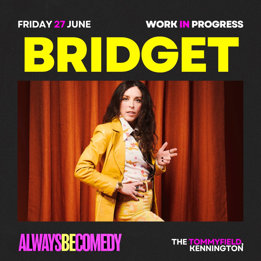 Friday 27 June. A work in progress from the maestro Bridget Christie. Who, by the way, earns "single-name status" on the poster a la Madonna, Cher, AdamWharton. Friday 27 June. Always Be Comedy at The Tommyfield, Kennington. Tickets: alwaysbecomedy.com/tickets 🩷💛