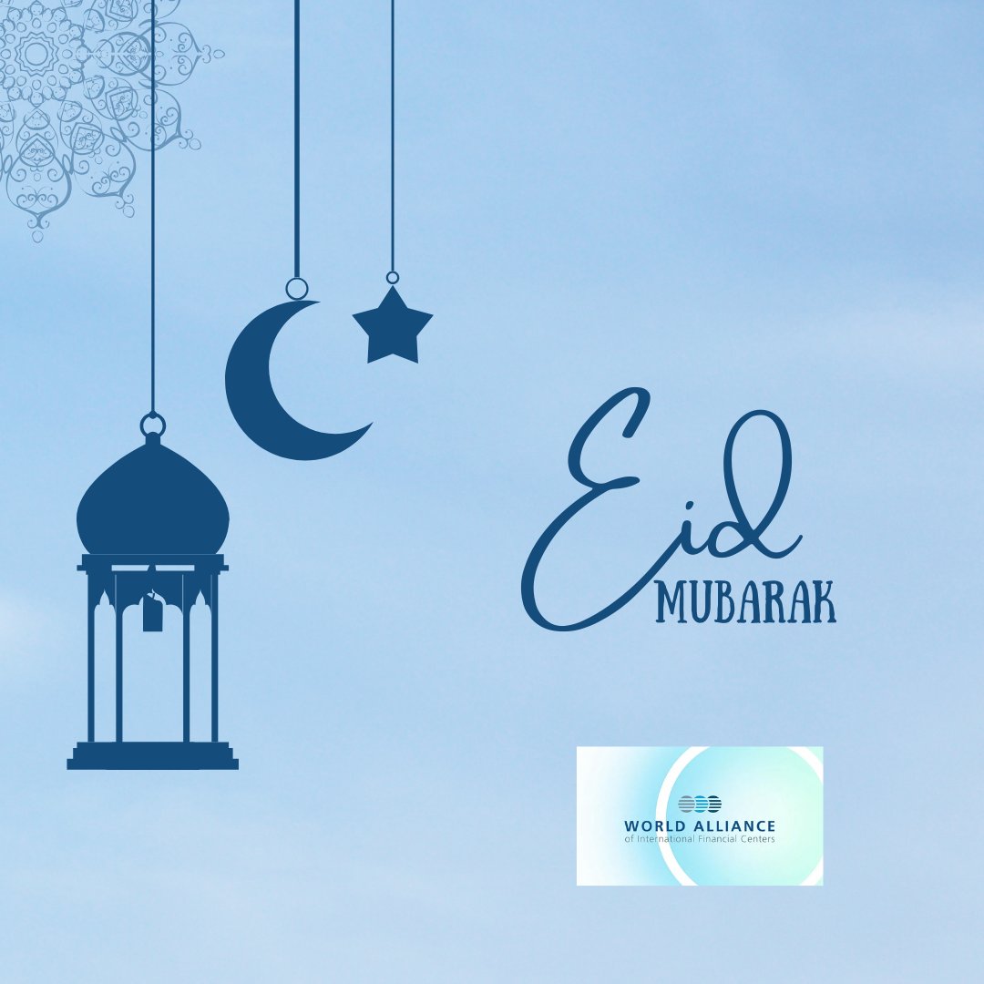 As families and communities around the world come together to celebrate, the World Alliance of International Financial Centers (WAIFC) extends its heartfelt wishes for a meaningful and joyful Eid Mubarak. 🌙✨

This celebration reminds us of the values we hold dear: unity,