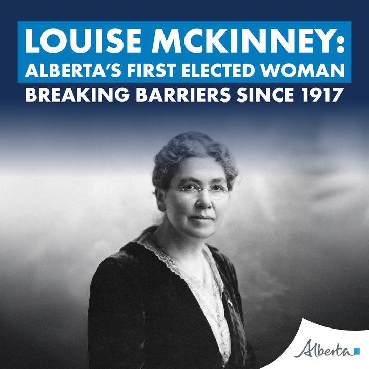 On June 7, 1917, Louise McKinney became the first woman elected to a legislature in the British Empire—right here in Alberta.

Through the Persons Case Scholarship, our government continues to honour her legacy as a founding member of the Famous Five by supporting women who are