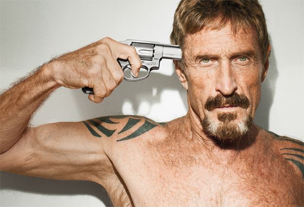 John McAfee fue el emprendedor más audaz del mundo:

• Multimillonario de Bitcoin
• Nunca pagó impuestos
• Buscado en 3 países
• Hackeó la oficina de Hillary Clinton
• Se casó con una prostituta enviada para matarlo
• Sobrevivió a más de 50 intentos de asesinato

La persona