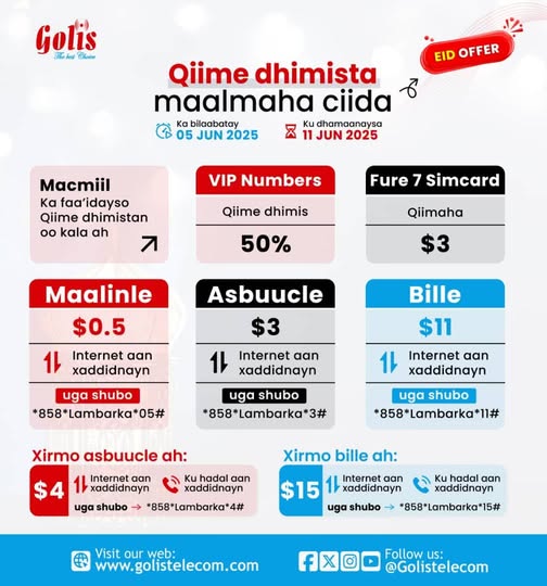 GolisTel's tweet photo. Shirkadda  GOLIS TELECOM waxay macaamiisheeda u samaysay qiima dhimis ballaaran munaasabada Ciidul-Adxa owgeed.
Macmiil ka faa'idayso fursaddan dahabiga ah, ee hoos ku xusan:Ciid wanaagsan.
#Golistelecom
#IsgaarsiiniWaaGolis
#EidOffer https://t.co/0KkluhJwG6