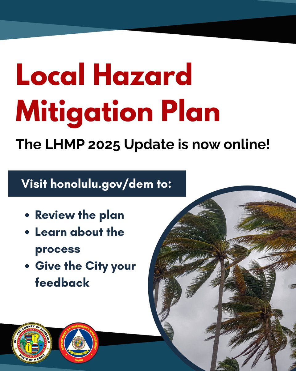 The City's 2025 Updated Local Hazard Mitigation Plan is now online! Review the plan, learn about the process, and give us your feedback at honolulu.gov/dem/lhmp2025. Comments provided on the plan will help inform the next plan update. #LHMP2025