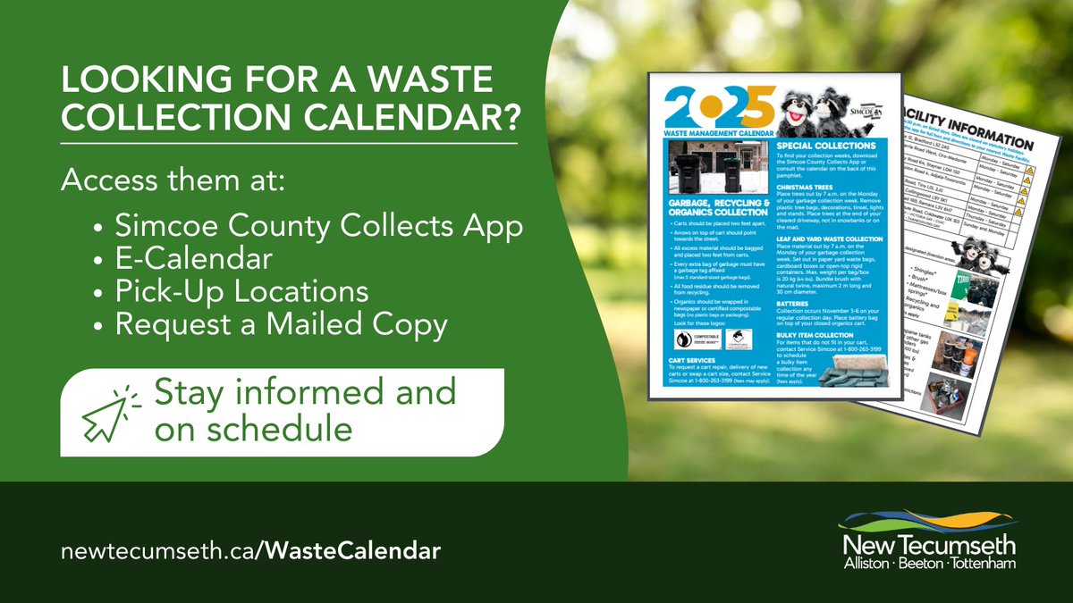 Looking for a County of Simcoe Waste Collection Calendar?

Access them at:
📱 Simcoe County Collects App
🌐 E-Calendar: Download/print 
📍 Pick-Up Locations
📞 Request by Mail: Call for a mailed copy

For full details, visit newtecumseth.ca/WasteCalendar