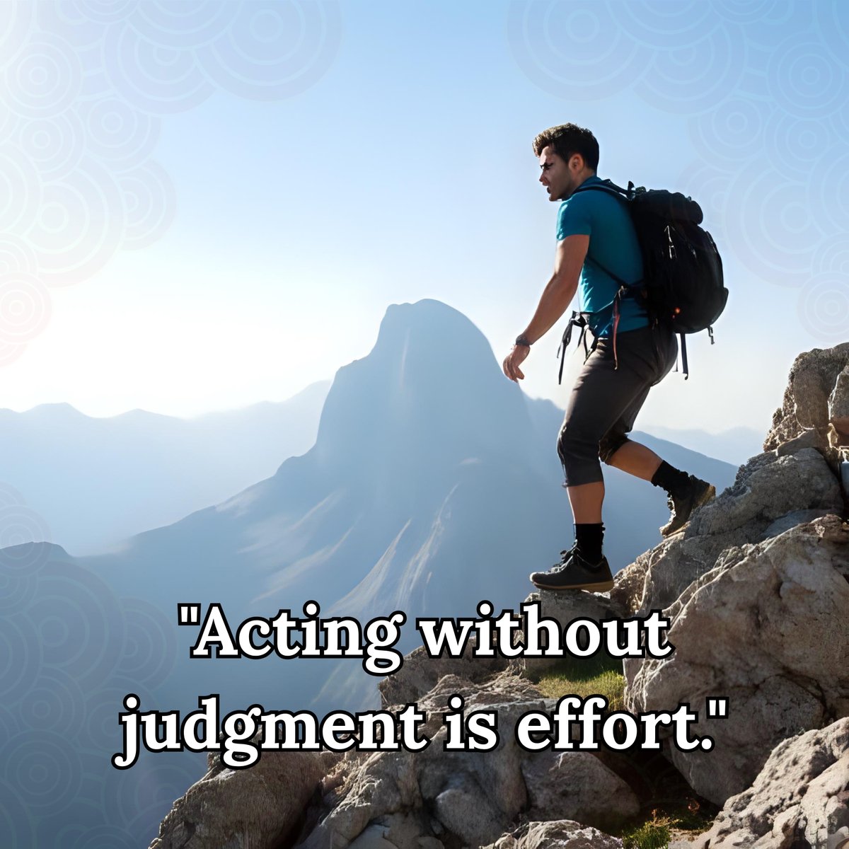 PemaZeje's tweet photo. "Acting without judgment is effort." 💪
#Effort #NonJudgment #Focus https://t.co/JDrkBdEyg3