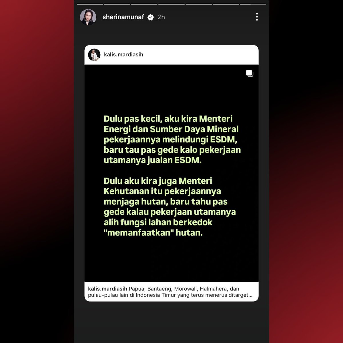 Sherina Munaf reposts a message calling out the Ministry of Energy and Mineral Resources for the exploitation of East Indonesia.