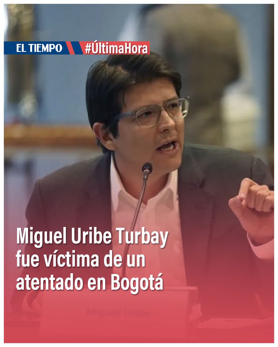 ELTIEMPO's tweet photo. 🔴Atención: Miguel Uribe Turbay fue víctima de un atentado en Bogotá ▶️  https://t.co/jbrq8vgmif https://t.co/V1NGVgHdgq