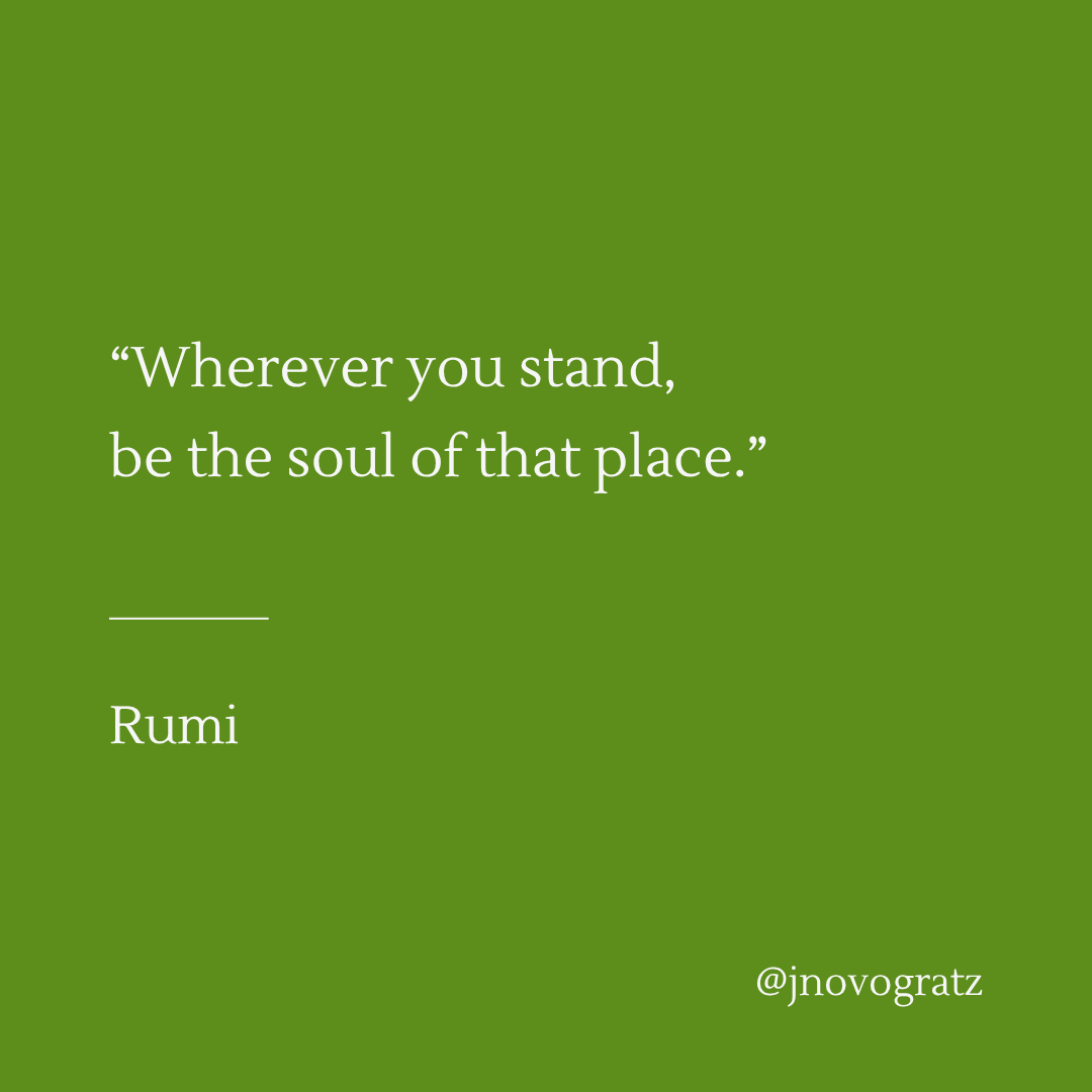We live in a time in which we are taught to self-promote and to build "personal brands." And yet when you are in the presence of someone whose feet are grounded in the earth, who holds their heart and mind open, you can feel their presence. You can feel a connection to soul, to