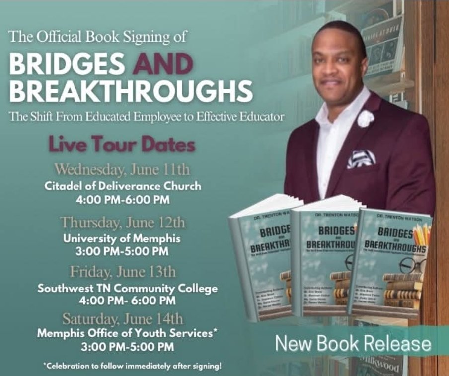 Join me at the Live Celebration Book Tour in Memphis, June 11–14.

Pre-order now: dr.trentonwatson@gmail.com

#BridgesAndBreakthroughs #EducationMatters #PurposeDrivenLeadership #DrTrentonWatson