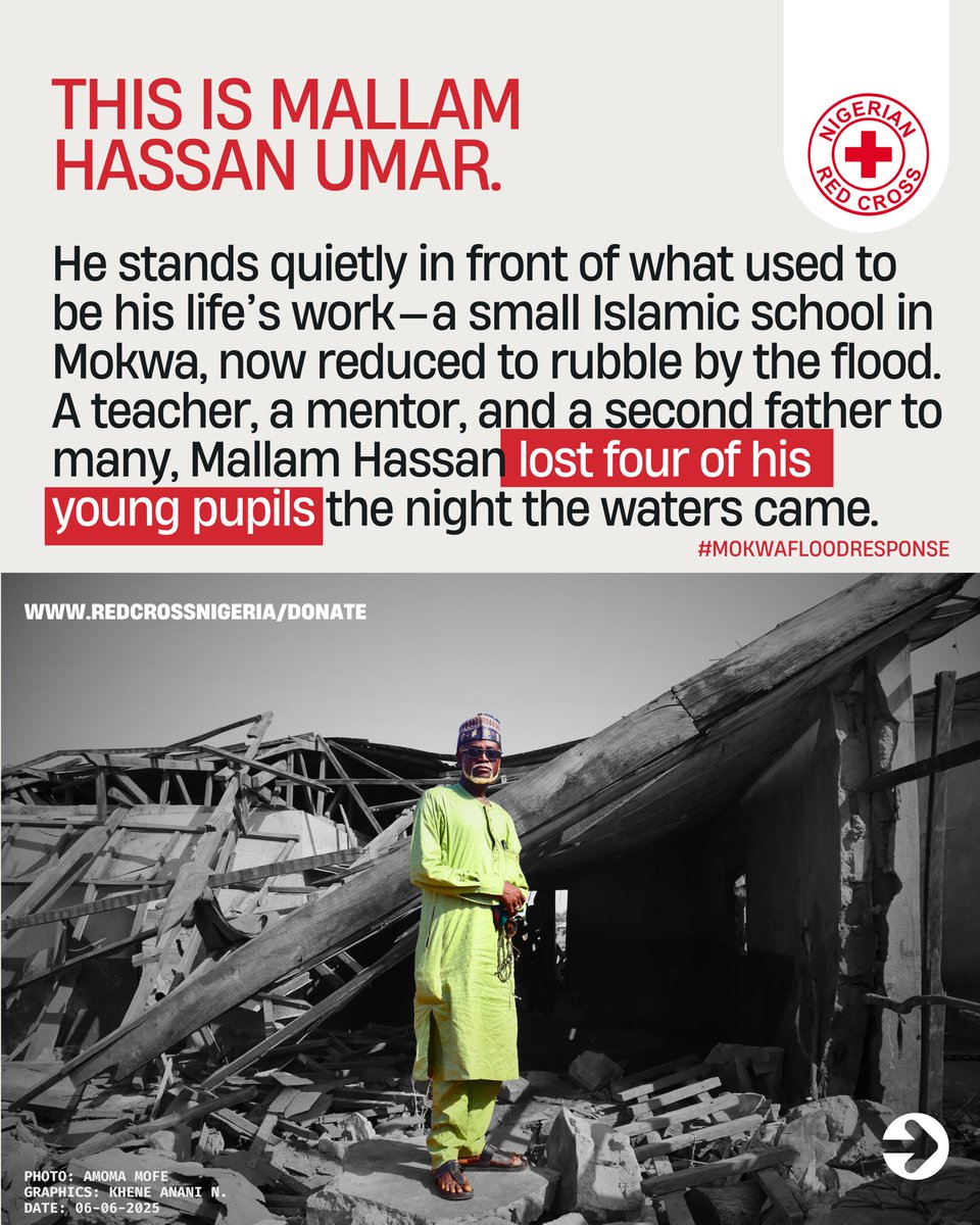 nrcs_ng's tweet photo. “THEY WENT TO BED 
IN THEIR SCHOOL, 
BUT NEVER WOKE UP”

Mallam Hassan Umar lost 4 of his pupils when floods swept through their classroom in Mokwa. Now, he stands in front of the ruins, grieving and searching for what’s left.

The floodwaters have receded, but the heartbreak hasn’t. Families urgently need shelter, clean water, and hope.

We’re targeting 500 affected families—but we can’t do it alone.

Nothing is too small. 
Help Mokwa heal.

Visit: https://t.co/MlijLmXK7c
Or donate via - - -
Account Name: Nigerian Red Cross Society  
Bank: Zenith Bank  
A/C: 1312114920  

#MokwaFloodResponse