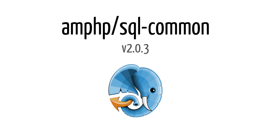 asyncphp's tweet image. amphp/sql-common v2.0.3 released. github.com/amphp/sql-comm…