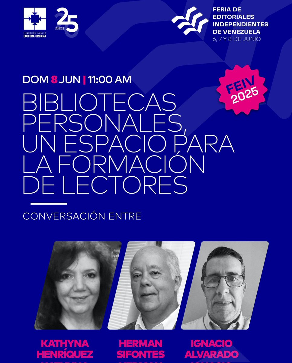Cultura Urbana (@culturaurbana) on Twitter photo MAÑANA 8/6 a las 11AM, la Sala 2 del @BancodelLibro en @FeriaFEIV tendrá la charla «Bibliotecas personales, un espacio para la formación de lectores». Contará con Katyna Henríquez Consalvi (Librería @ElBuscon1), Herman Sifontes Tovar (#FCU) e Ignacio Alvarado (<a href="/MuseodelLibroVe/">Museo del Libro Venezolano</a>). MAÑANA 8/6 a las 11AM, la Sala 2 del @BancodelLibro en @FeriaFEIV tendrá la charla «Bibliotecas personales, un espacio para la formación de lectores». Contará con Katyna Henríquez Consalvi (Librería @ElBuscon1), Herman Sifontes Tovar (#FCU) e Ignacio Alvarado (<a href="/MuseodelLibroVe/">Museo del Libro Venezolano</a>).