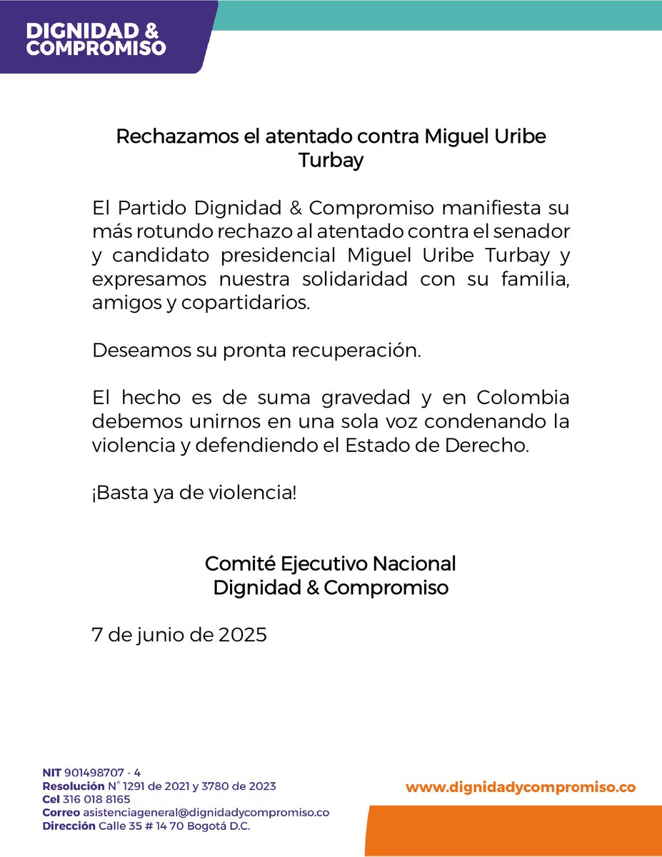 El Partido Dignidad &amp; Compromiso manifiesta su más rotundo rechazo al atentado contra el senador y candidato presidencial Miguel Uribe Turbay y expresamos nuestra solidaridad con su familia, amigos y copartidarios.