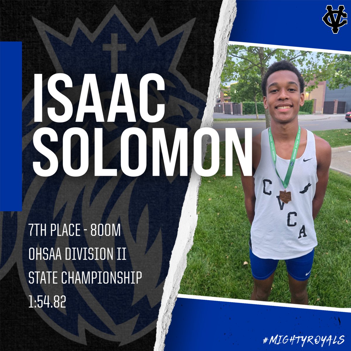 Sophomore Isaac Solomon places 7th in the State (DII) in the 800m with a time of 1:54.82 #CVCA #MightyRoyals