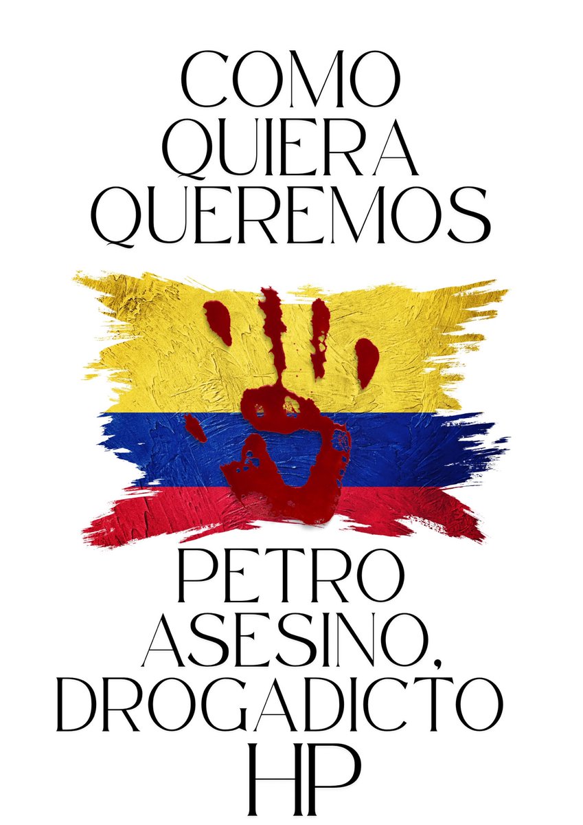 PALOMITA80's tweet photo. No tenemos miedo y el que tenga miedo, avanza con miedo y todo.

Al drogadicto, ladron y asesino de @petrogustavo lo sacamos por las buenas o por la fuerza, pero de #Colombia se va, aunque nos cueste la vida https://t.co/TDTqJECo2B