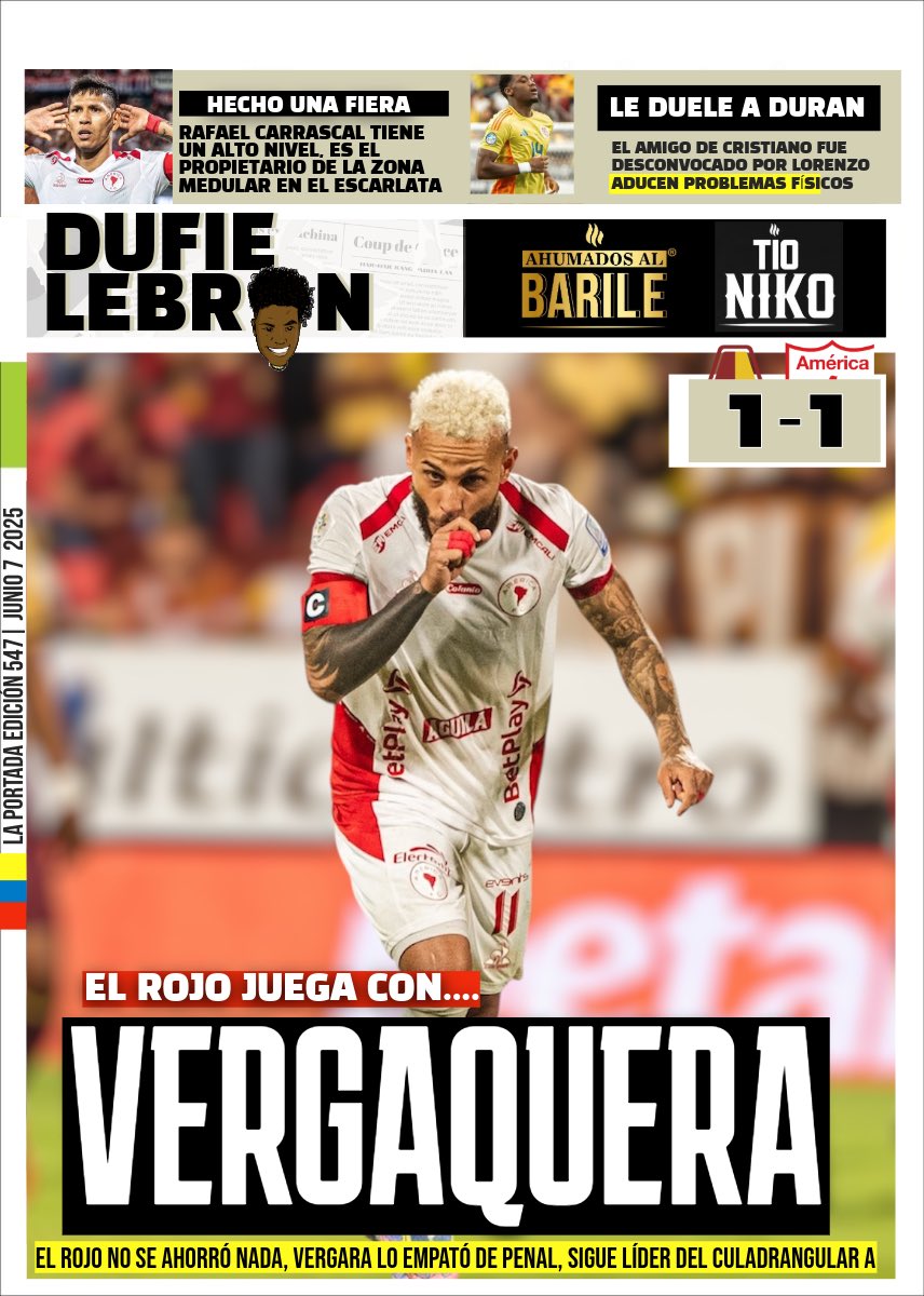 🗞️📰LA PORTADA 📰🗞️
VERGAQUERA
👉🏾⚽️| Duvan marcó de penal, empató el partido y el rojo sigue líder del cuadrangular A. 
👉🏾💪🏾| Gran nivel de Rafael Carrascal, controla los tiempos e impone respeto en el escarlata.