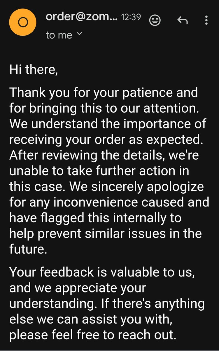 singla210's tweet photo. @zomatocare Is this is your team. According to you only customer would suffer the loss. 
I have raise a serious issue regarding wrong order/missing item and your team is saying sorry.
What about my time and money.
Worst customer experience.
#zomatosupportfail
#zomato https://t.co/xUAK5EPkU2