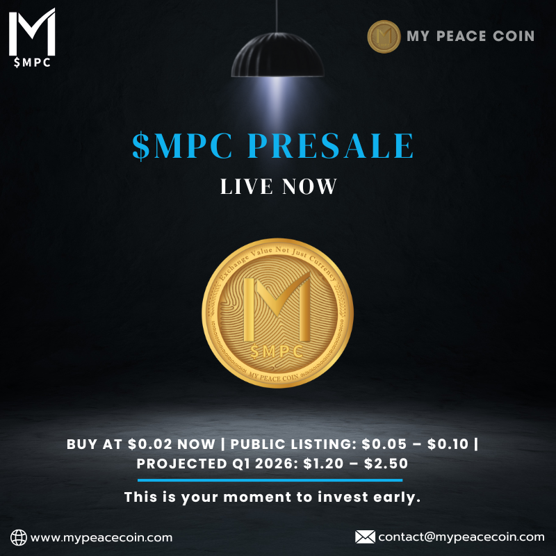 "You’re only poor if you give up.” – Rich Dad
Tired of waiting for the right moment? The time is now.

The $MPC presale is live at just $0.02 — your opportunity to step into purpose, peace, and financial freedom.

◻️Public listing: $0.05 – $0.10 
◻️Projected Q1 2026: $1.20 –