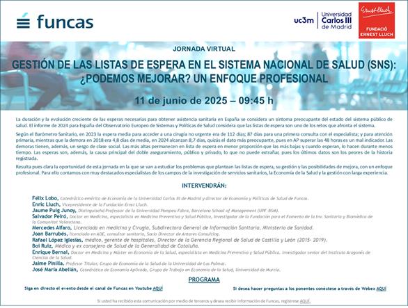 📌 Jornada online: "Gestión de las listas de espera en el Sistema Nacional de Salud (SNS): ¿podemos mejorar? un enfoque profesional", organizada por <a href="/FUNCASES/">Funcas</a>. 

🗓️ Miércoles, 11 de junio de 2025
🕘 9:45 -14:15 h.

🌐 f.mtr.cool/ptwhvsytih