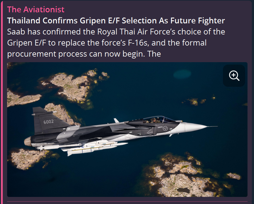 ח"א השוודי הודיע כי תאילנד רוכשת 4 מטוסי Gripen E/F בעסקה בשווי 595 $ מיליון להחלפת מטוסי F-16 ישנים. שלב ראשון זה של תוכנית בת 12 מטוסים לחזק את ההגנה האווירית ומבטיח שקיפות. חוזה ייחתם עד 8/2025. העסקה כוללת קיזוזים ביטחוניים משמעותיים, אימונים ושת"פ תעשייתי עם שבדיה.