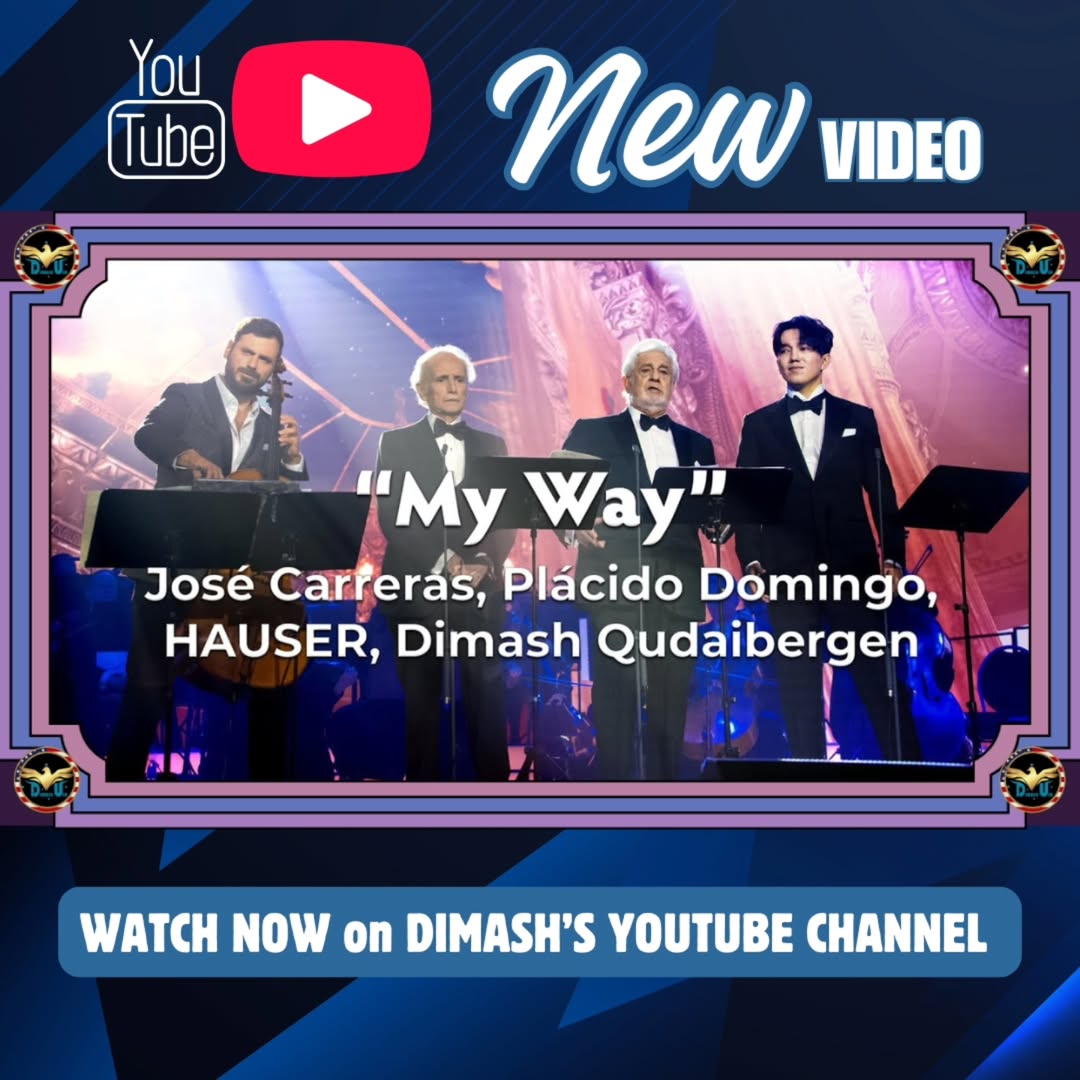 BRAND NEW VIDEO on #Dimash's #YouTube channel!🎉
Dimash, Jose Carreras &amp; Placido Domingo perform "My Way" accompanied by Hauser on the season finale of Virtuosos 2025! Nothing is comparable when these 4 amazing talents get together!🔥
🎥 youtu.be/q4V2bgvAq0E?si…

<a href="/dimash_official/">Dimash Qudaibergen</a>