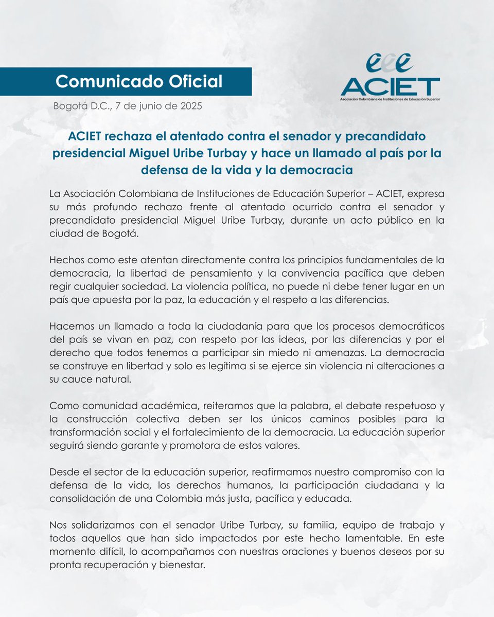 ACIET expresa su rechazo al atentado contra el senador y precandidato presidencial Miguel Uribe Turbay.

La educación superior reafirma su compromiso con la paz y el diálogo como pilares fundamentales para la construcción de una Colombia justa y democrática.