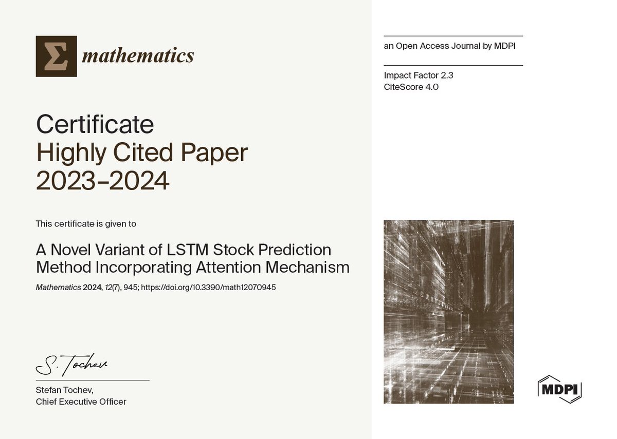📊 2023–2024 WoS #HighlyCited 🌟

📖 A Novel Variant of #LSTM #Stock_Prediction Method Incorporating #Attention_Mechanism
⭐ by Shuai Sang and Lu Li

🔗 Read the open access article: brnw.ch/21wTf5V

<a href="/MDPIOpenAccess/">MDPI</a> <a href="/ComSciMath_Mdpi/">MDPI Computer Sci & Math</a>