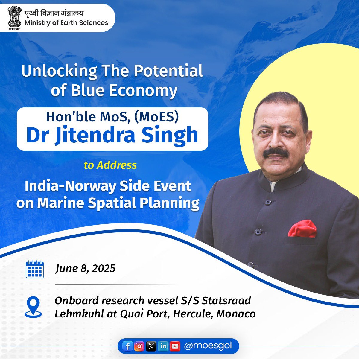 MoES GoI (@moesgoi) on Twitter photo Strengthening Global Marine Cooperation | Advancing the Blue Economy
Hon’ble MoS #MoES <a href="/DrJitendraSingh/">Dr Jitendra Singh</a> will address the India–Norway Side Event on Marine Spatial Planning onboard the research vessel S/S Statsraad Lehmkuhl at Quai Port, Hercule, Monaco on June 8, 2025.
Guided Strengthening Global Marine Cooperation | Advancing the Blue Economy
Hon’ble MoS #MoES <a href="/DrJitendraSingh/">Dr Jitendra Singh</a> will address the India–Norway Side Event on Marine Spatial Planning onboard the research vessel S/S Statsraad Lehmkuhl at Quai Port, Hercule, Monaco on June 8, 2025.
Guided