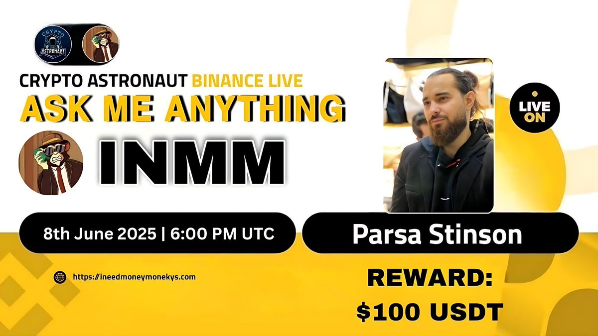 CRYPTO ASTRONAUT (@cryptoas_tw) on Twitter photo We are pleased to Announce our next AMA! With #INMM
πΆπππ‘ππ‘ππ πππ©π πΆ
πReward: $100 USDT
π Venue: binance.com/en/live/u/3336β¦
πDate: 8th June 2025
πTime: 6:00 PM UTC
π°Rules
Follow <a href="/CryptoAs_TW/">CRYPTO ASTRONAUT</a> & <a href="/INDM14477/">I N$D Money Monkeys</a>
π Like,Retweet & Follow & Comment We are pleased to Announce our next AMA! With #INMM
πΆπππ‘ππ‘ππ πππ©π πΆ
πReward: $100 USDT
π Venue: binance.com/en/live/u/3336β¦
πDate: 8th June 2025
πTime: 6:00 PM UTC
π°Rules
Follow <a href="/CryptoAs_TW/">CRYPTO ASTRONAUT</a> & <a href="/INDM14477/">I N$D Money Monkeys</a>
π Like,Retweet & Follow & Comment