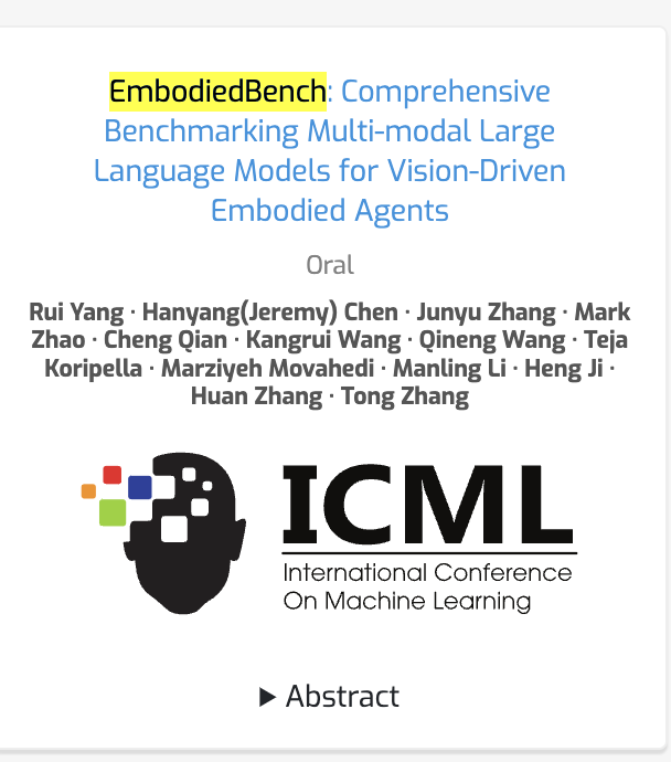 Excited to share that EmbodiedBench was selected for an Oral at ICML 2025!

We recently added results for new models (InternVL3, Gemma3, Ovis2) and released a large agent trajectory dataset on 🤗: embodiedbench.github.io

Try training and evaluating your MLLM for embodied agents!
