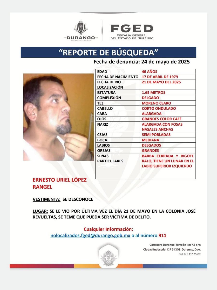 #Durango || Se solicita su colaboración para localizar a Ernesto Uriel López Rangel. Fue visto por última vez el 21 de mayo de 2025 en la Col. José Revueltas. Se teme que pueda ser victima de delito. Cualquier información al 911.