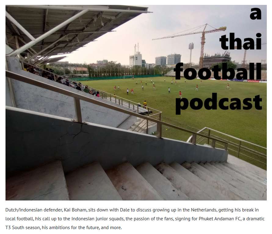 A Thai Football Podcast (@thaifootballpod) on Twitter photo A Thai Football Podcast
Close Season Special: Kai Boham
Our first close season special features a very entertaining interview with Phuket Andaman's Dutch/Indonesian defender, Kai Boham.
Listen here dalefarrington.podbean.com/e/close-season…
<a href="/KaiBoham/">Kai Davy Boham</a> <a href="/andaman_fc78838/">Phuket Andaman FC</a> <a href="/HigherSports1/">The Higher Sports Academy</a>
Details below A Thai Football Podcast
Close Season Special: Kai Boham
Our first close season special features a very entertaining interview with Phuket Andaman's Dutch/Indonesian defender, Kai Boham.
Listen here dalefarrington.podbean.com/e/close-season…
<a href="/KaiBoham/">Kai Davy Boham</a> <a href="/andaman_fc78838/">Phuket Andaman FC</a> <a href="/HigherSports1/">The Higher Sports Academy</a>
Details below