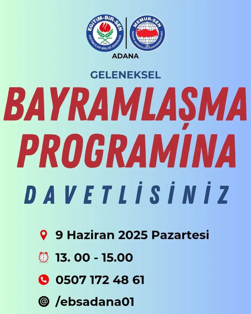 Kurban Yakınlaşmak, Bayram Paylaşmaktır.

Sevgiyi, kardeşliği ve bayramın neşesini paylaşmak için sendika hizmet binamızda düzenleyeceğimiz bayramlaşma programımıza davetlisiniz.

📅9 Haziran 2025 Pazartesi

⏰13.00 - 15.00 arası 

📍Eğitim-Bir-Sen Adana Şubesi Hizmet Binası
