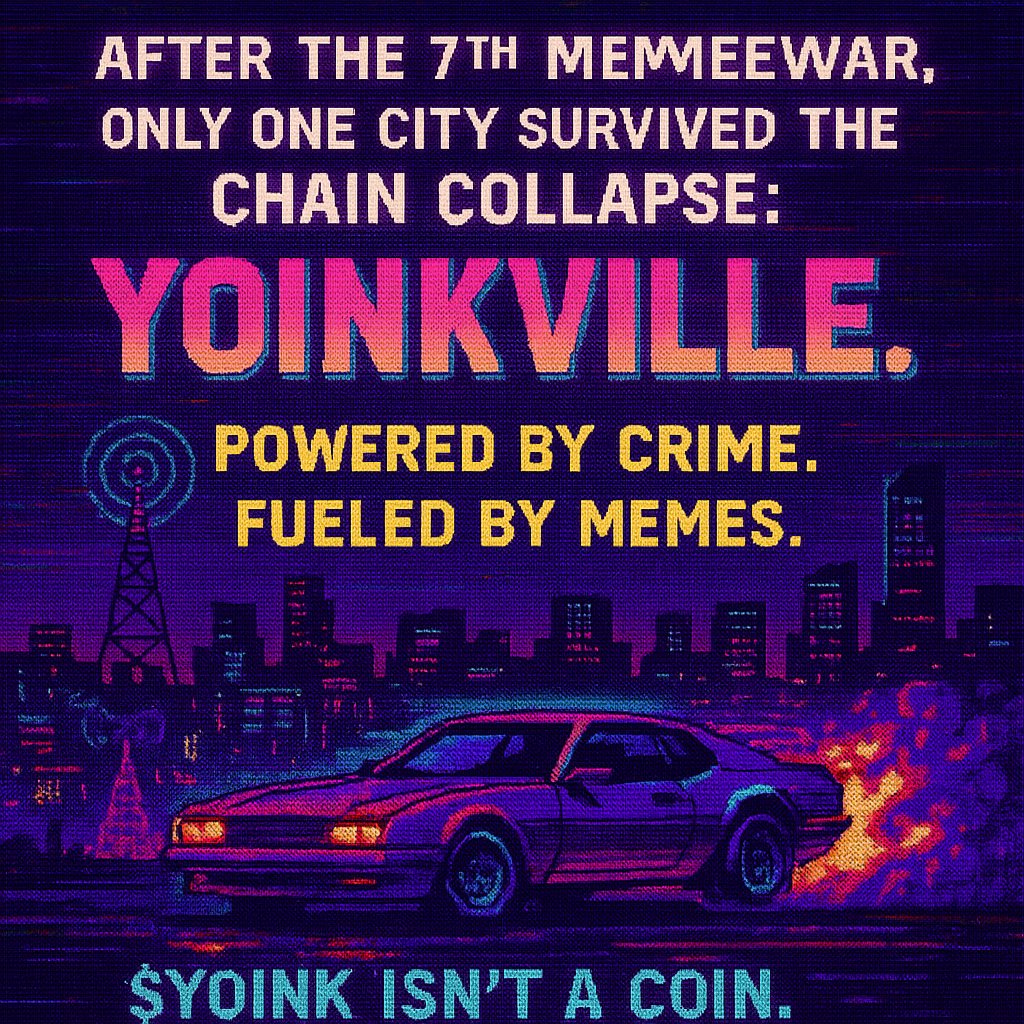 yoinkville's tweet photo. 📖 LORE UPDATE When the meme chains fell after the Great Shit coin War, only one place stayed standing:
 YOINKVILLE. Fueled by degeneracy.
Run by memes.💸 $YOINK isn’t a token.
It’s your digital escape plan.

#YOINK #CryptoLore #MemeCity https://t.co/r2agXLK4Np