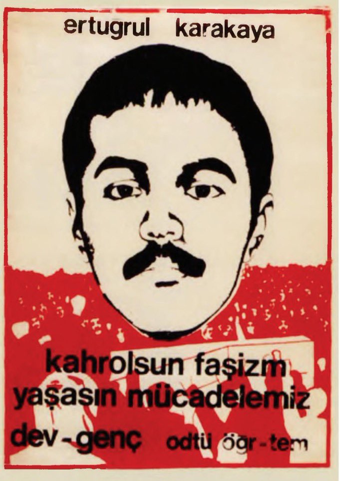 “Kapılara faşist gelmiş
Var mı demiş, sor mu demiş
Ankara'nın kanlıları
Ertuğrul'u vur mu demiş”

8 Haziran 1977'de Karakaya Kapısı (A-1) önünde jandarma tarafından katledilen ODTÜ öğrencisi Ertuğrul Karakaya'nın katledilişinin 48. yılında saygı ve sevgi ile anıyoruz.