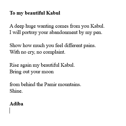 Adiba is still allowed to look out from  her window at Kabul. Like all the Afghan women in my online poetry group, she retains incredible optimism.